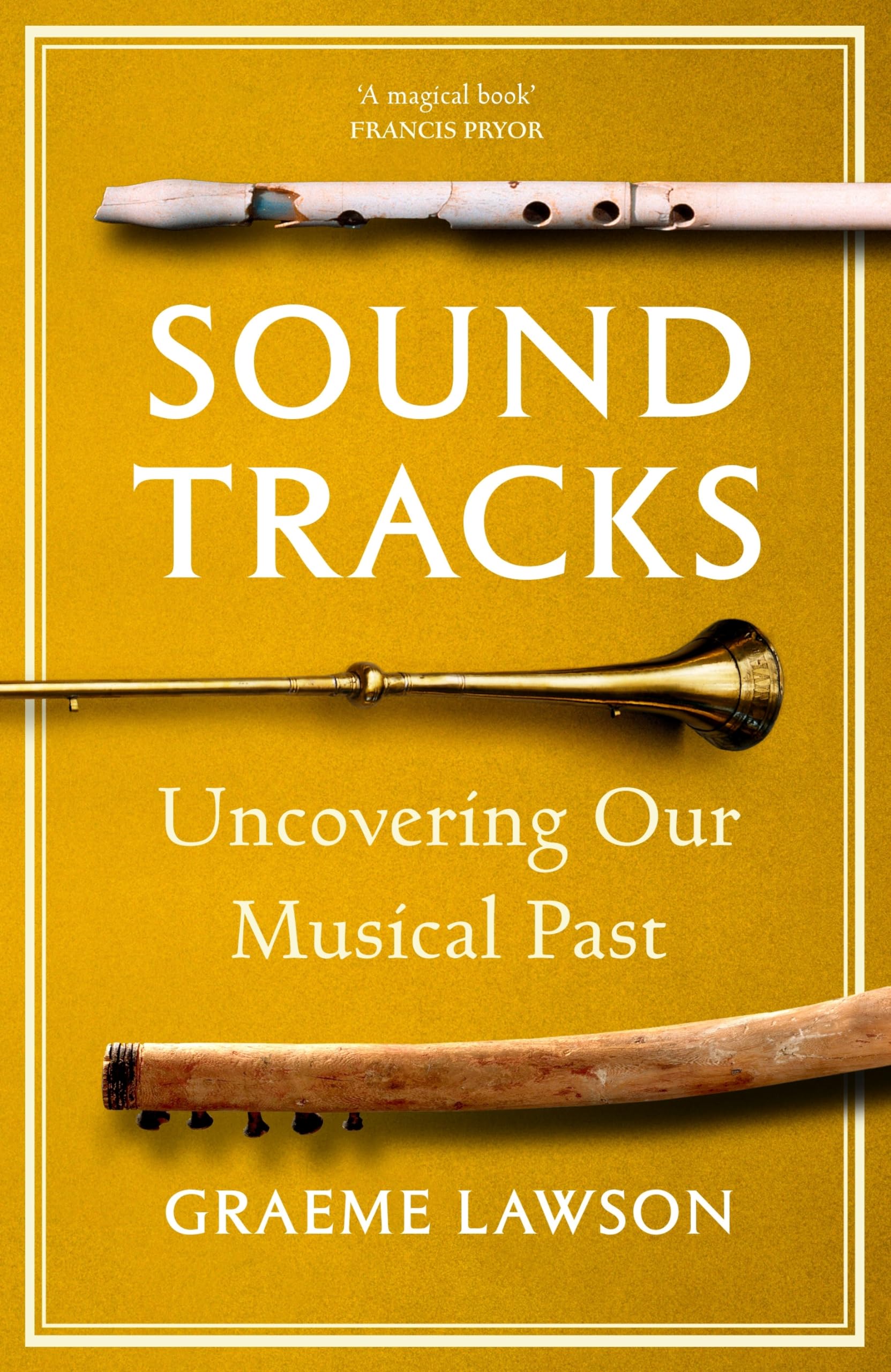 Sound Tracks: Uncovering Our Musical Past Social Sciences