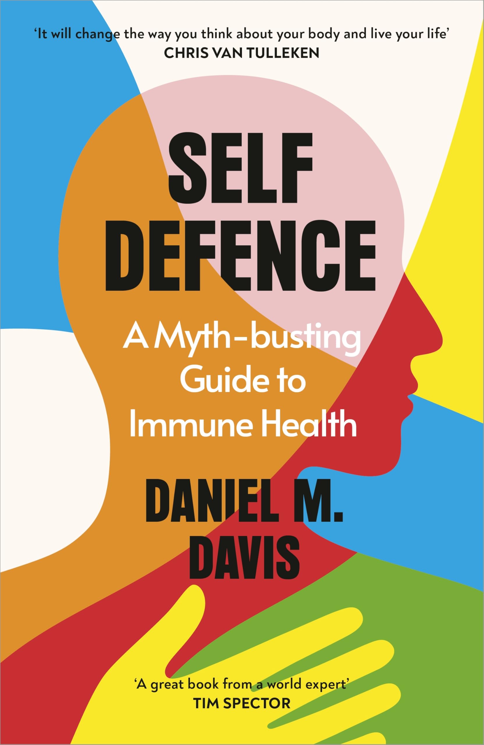 Self Defence: A Myth-busting Guide to Immune Health, AS SEEN ON SUNDAY BRUNCH Books