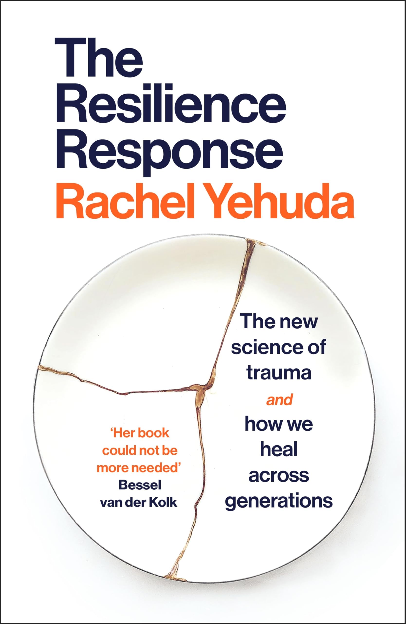 The Resilience Response: The New Science of Trauma and How We Heal Across Generations Medicine