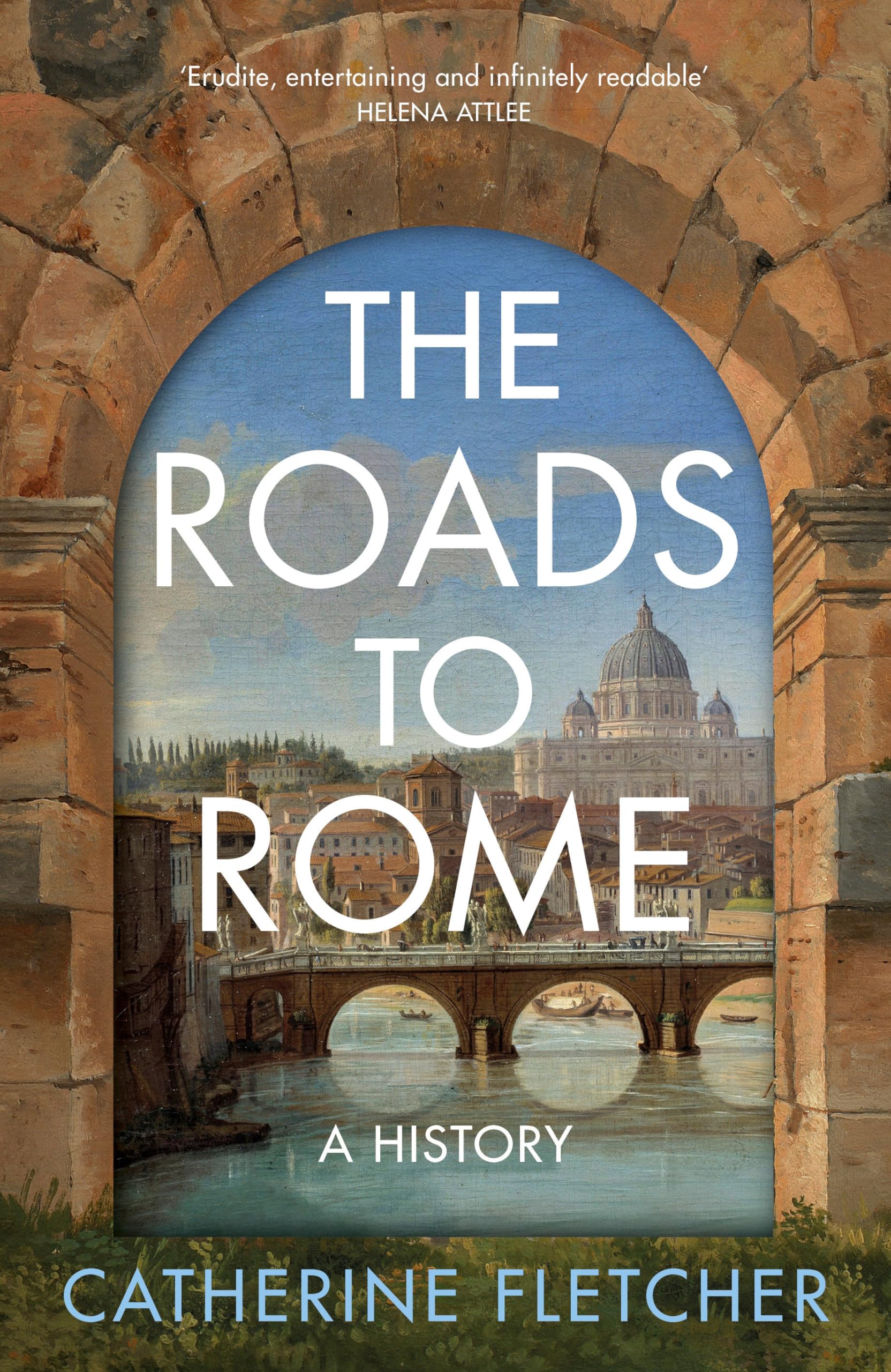 The Roads To Rome: A History Politics & History
