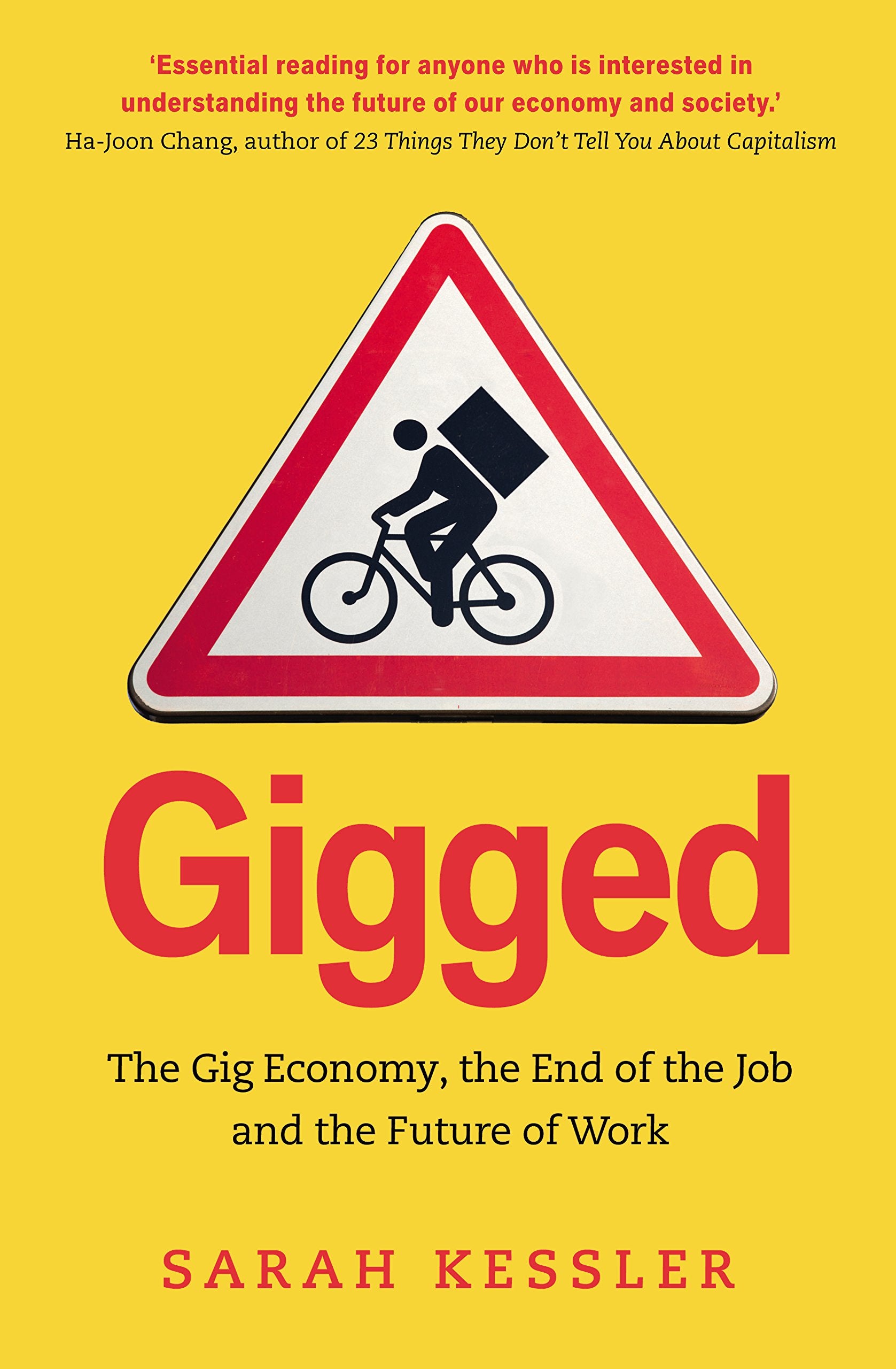 Gigged: The Gig Economy, the End of the Job and the Future of Work Social Sciences