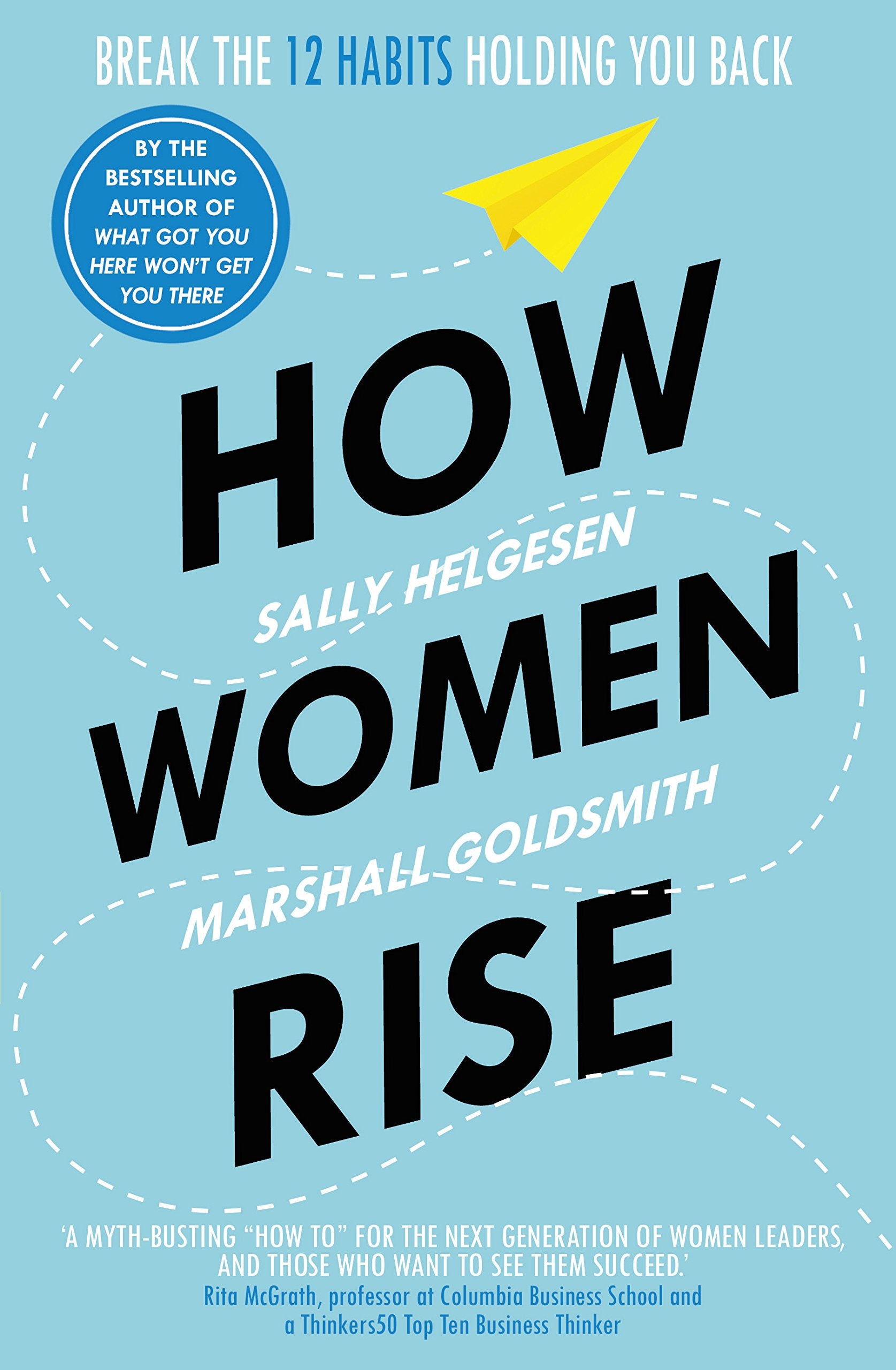 How Women Rise: Break the 12 Habits Holding You Back Social Sciences