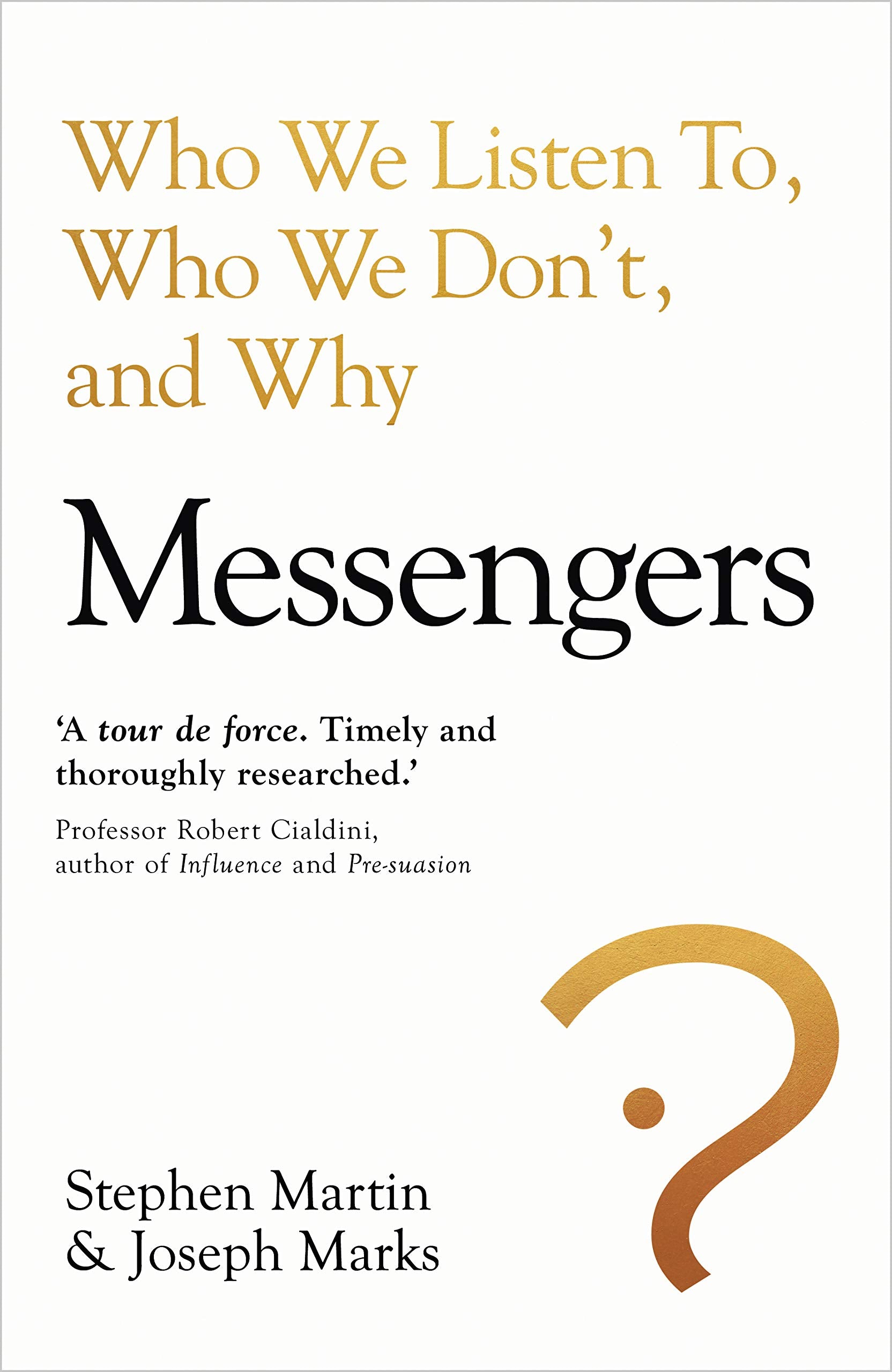 Messengers: Who We Listen To, Who We Don't, And Why Business, Finance & Career