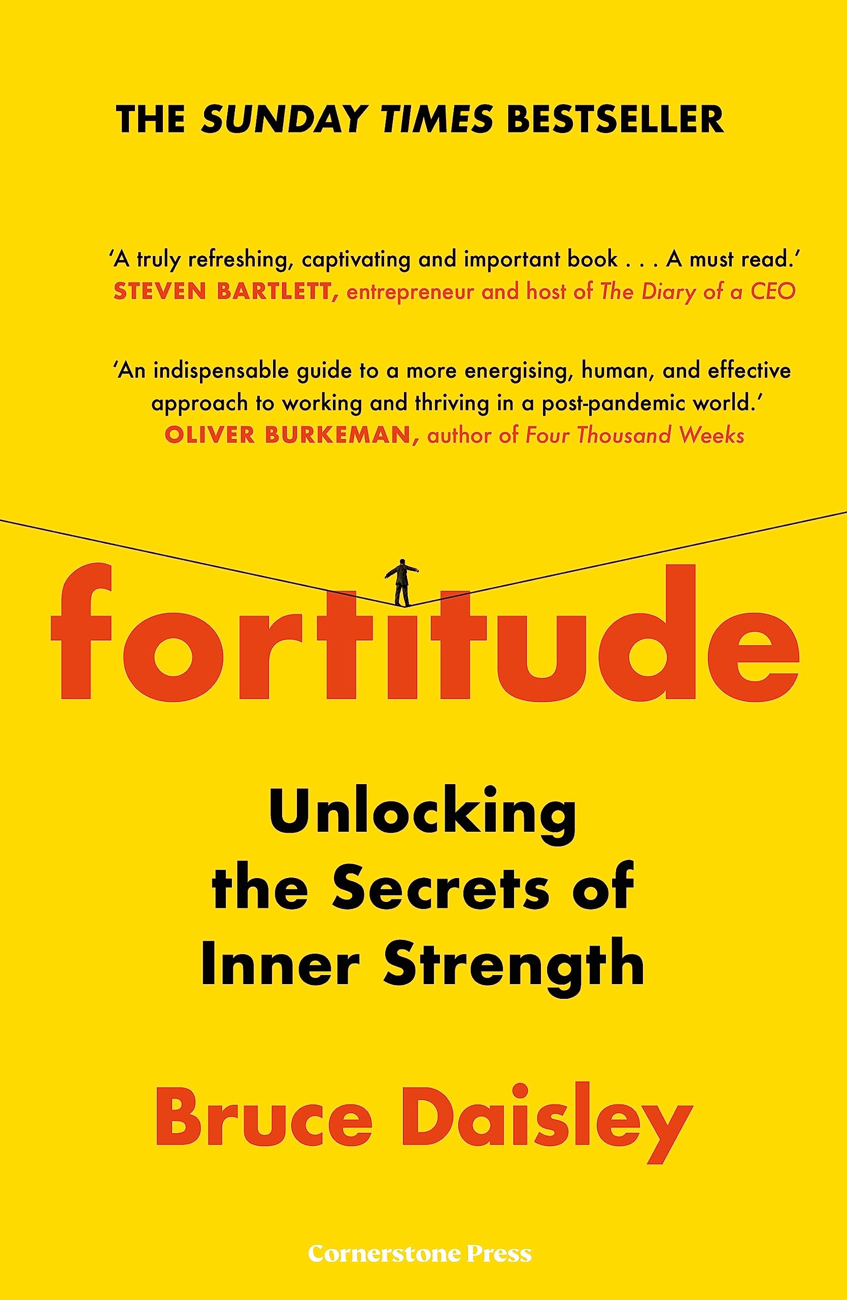 Fortitude: The Myth of Resilience, and the Secrets of Inner Strength: A Sunday Times Bestseller Business, Finance & Career