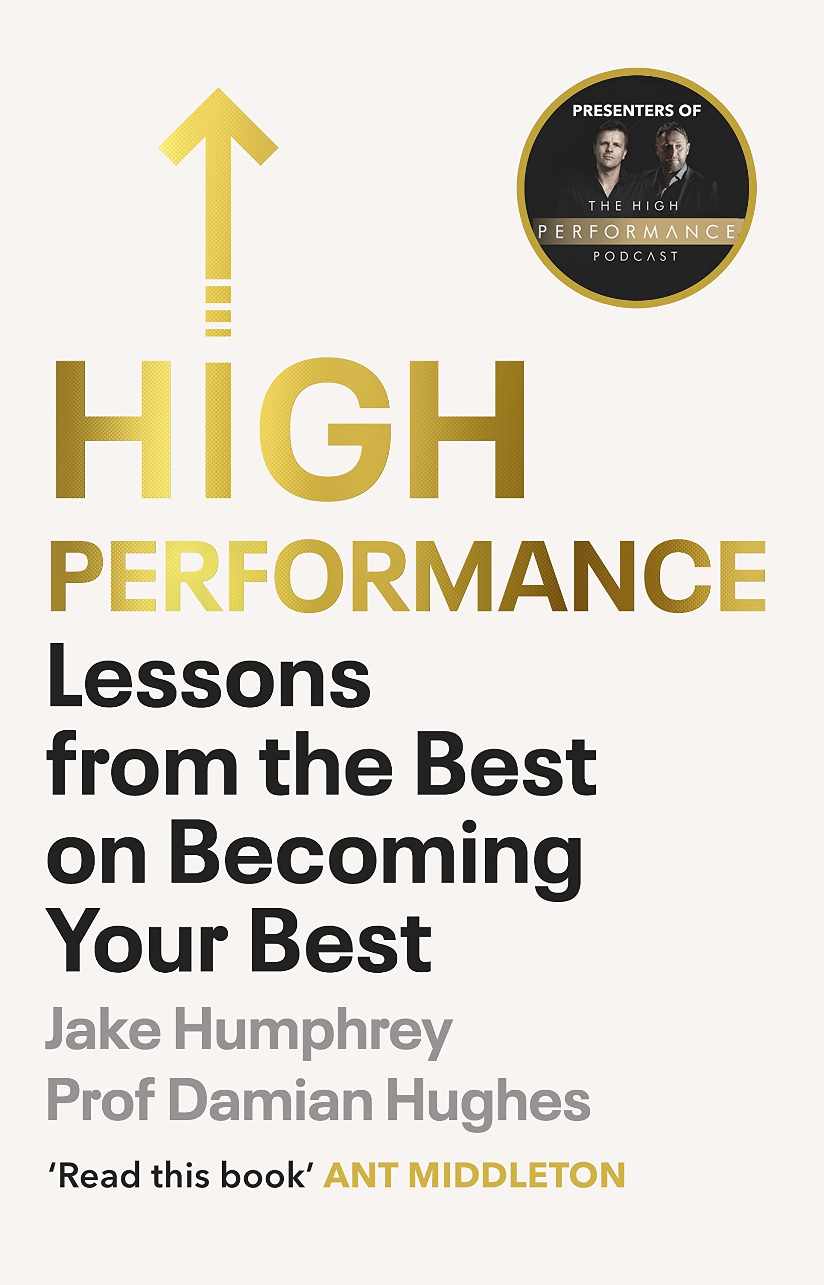 High Performance: Lessons from the Best on Becoming Your Best book