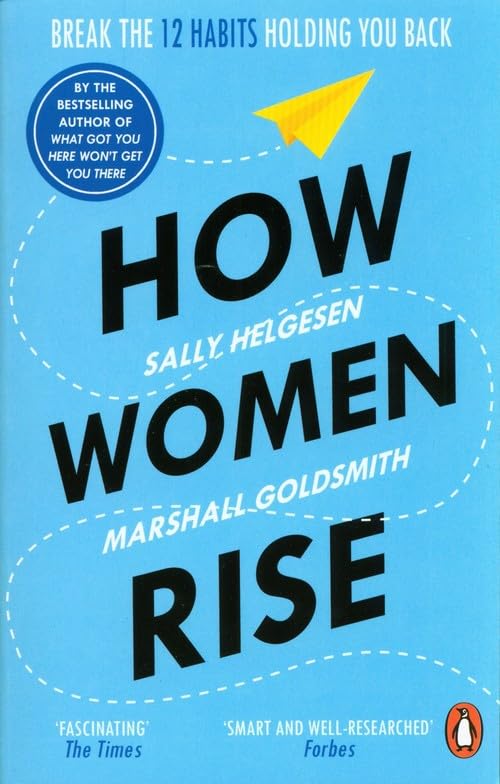 How Women Rise: Break the 12 habits holding you back Books