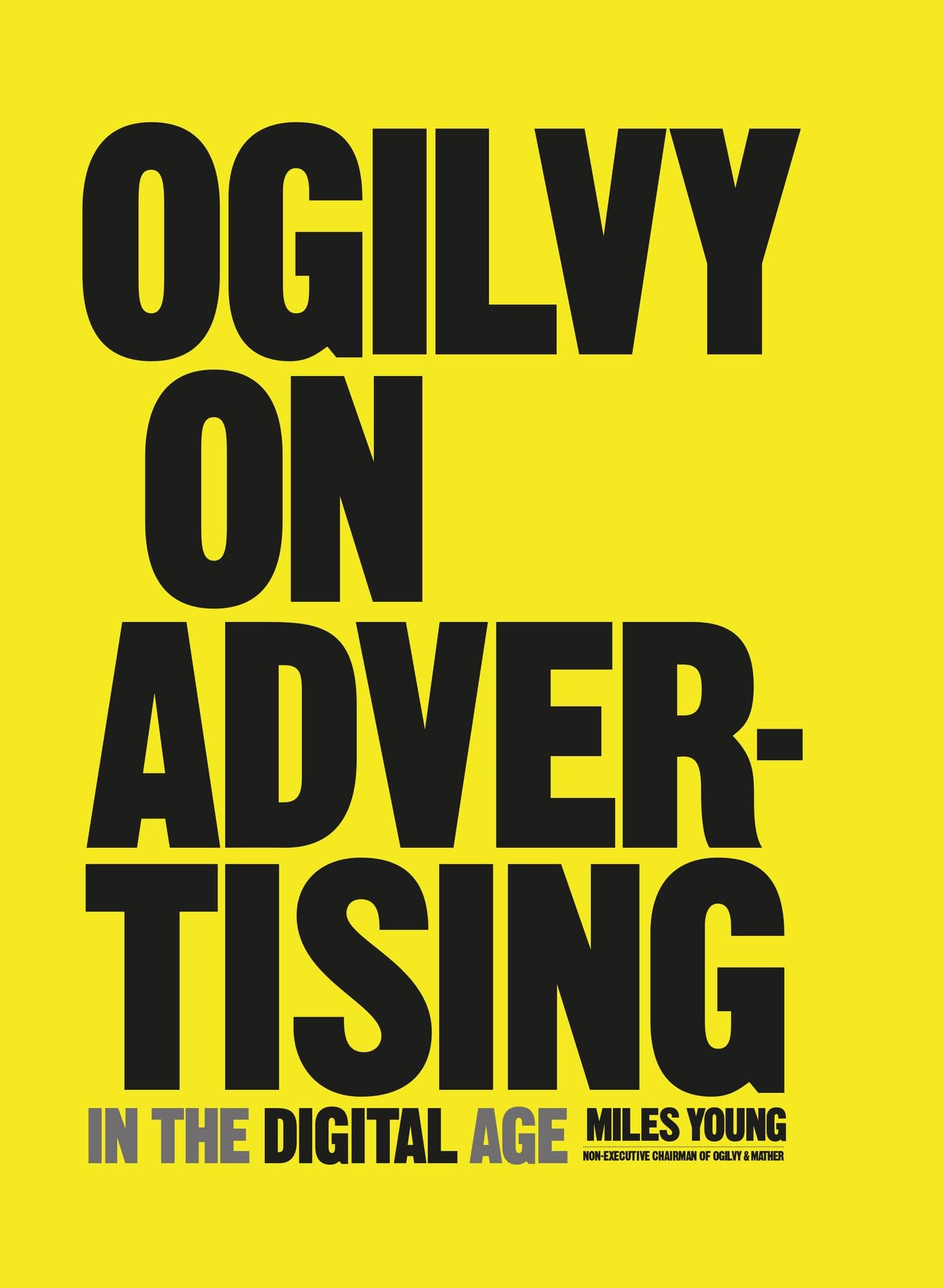 Ogilvy on Advertising in the Digital Age Media & Communication