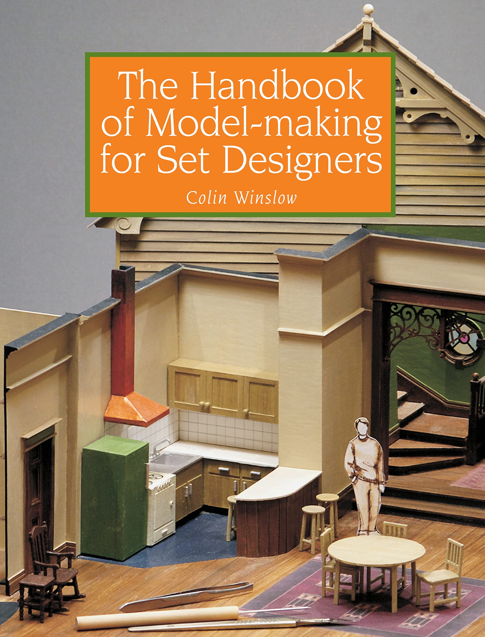 The Handbook of Model-Making for Set Designers Film, Art & Culture