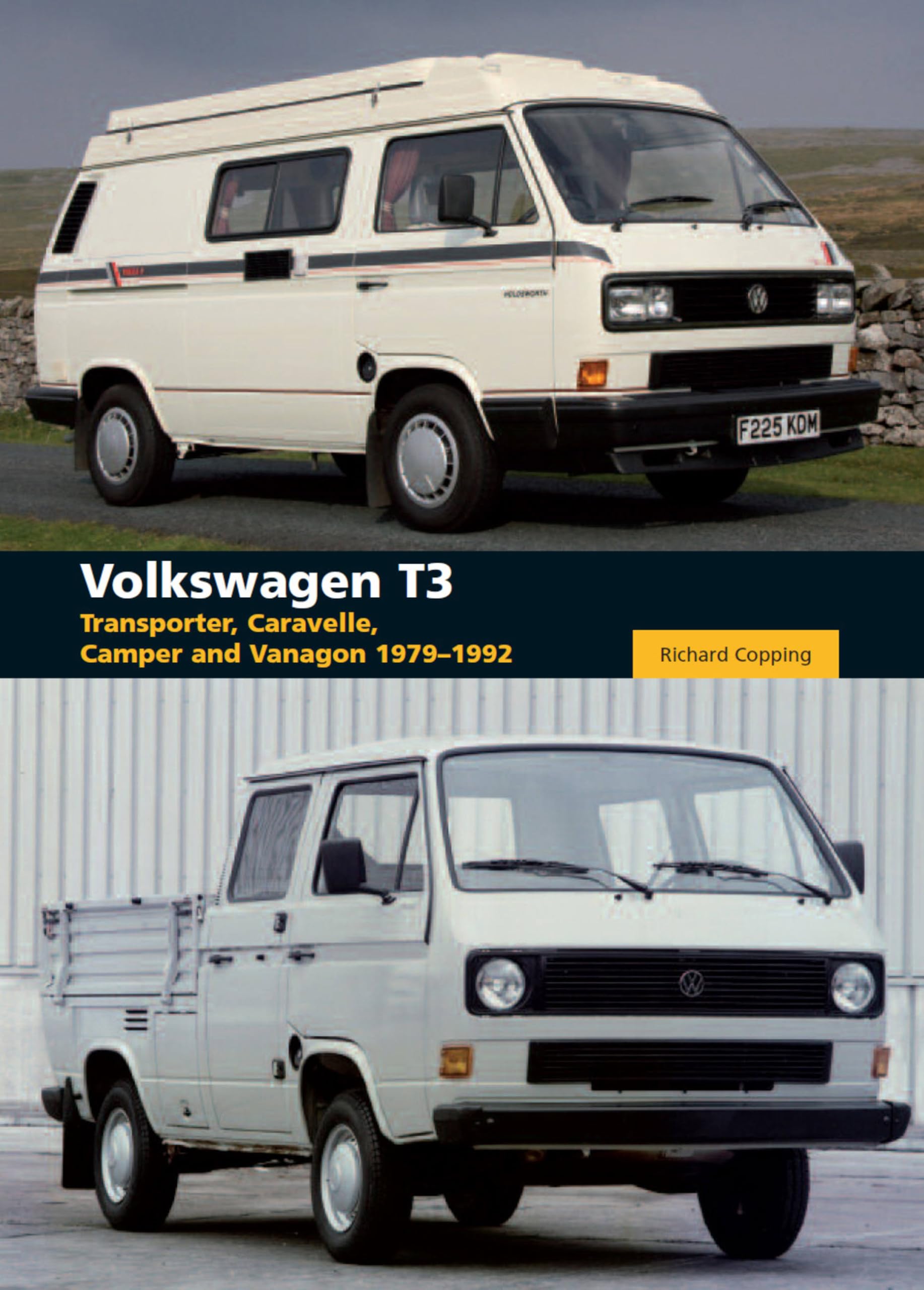 Volkswagen T3: Transporter, Caravelle, Camper and Vanagon 1979-1992 Business & Technology