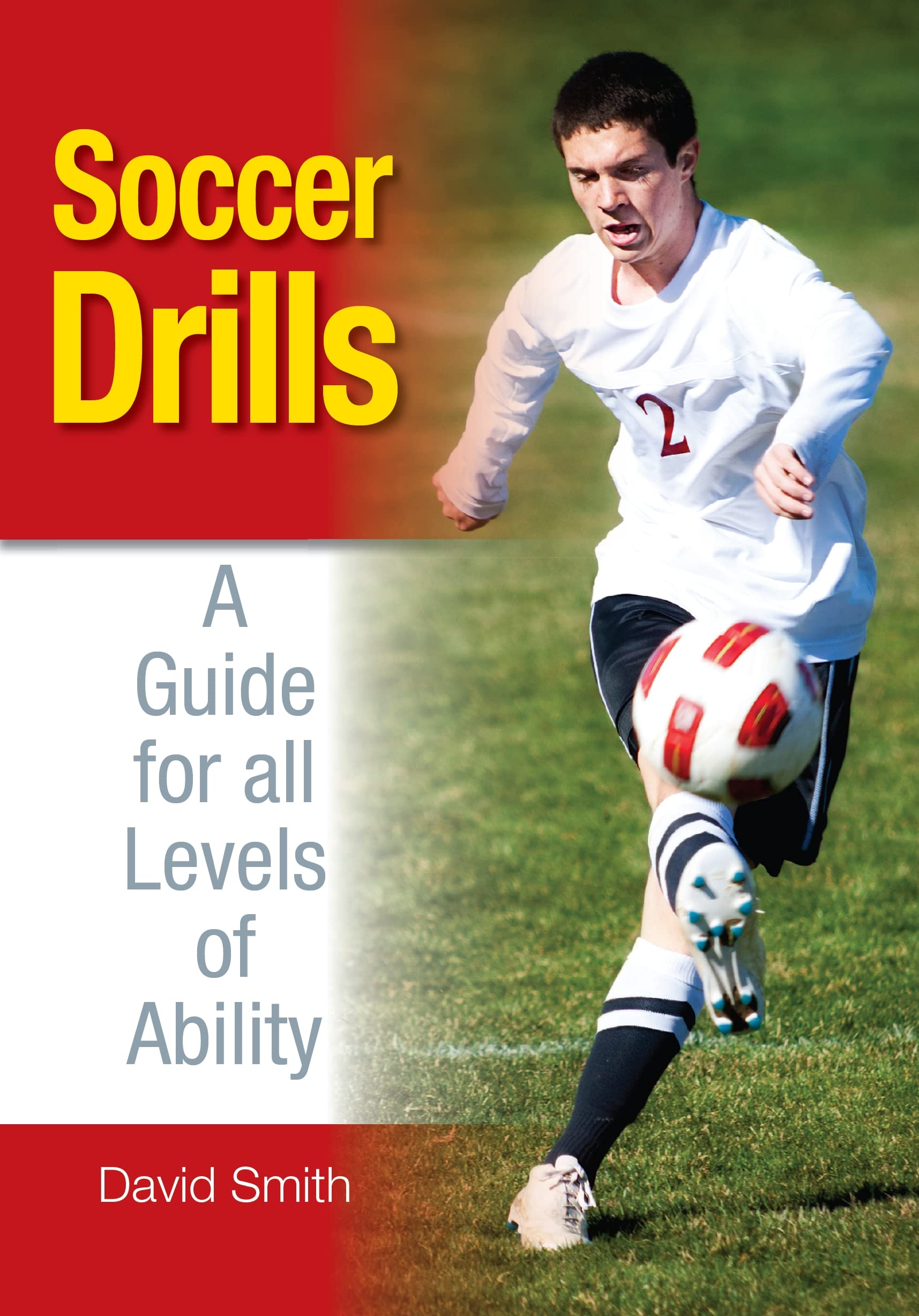 Soccer Drills: A Guide for All Levels of Ability book