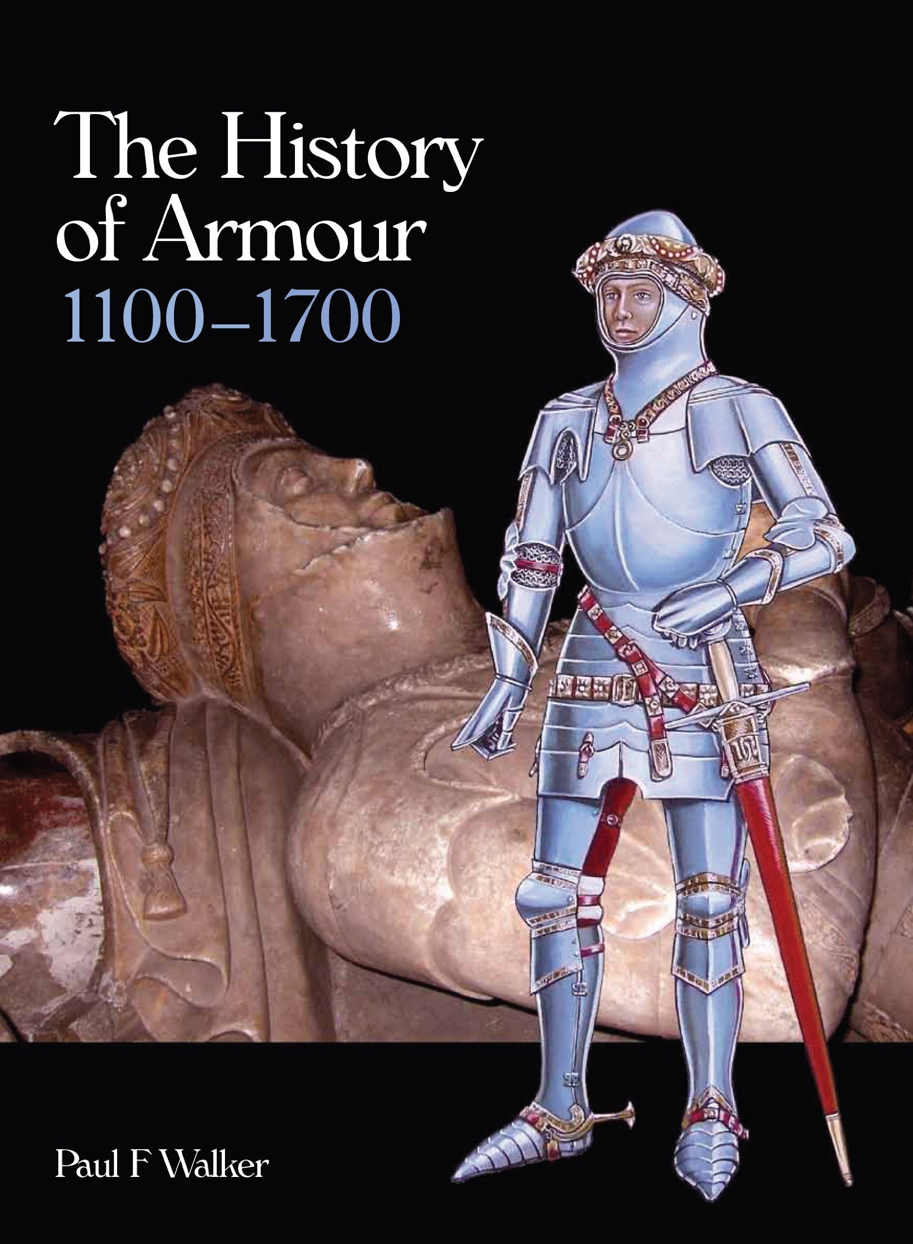 The History of Armour 1100-1700 Social Sciences