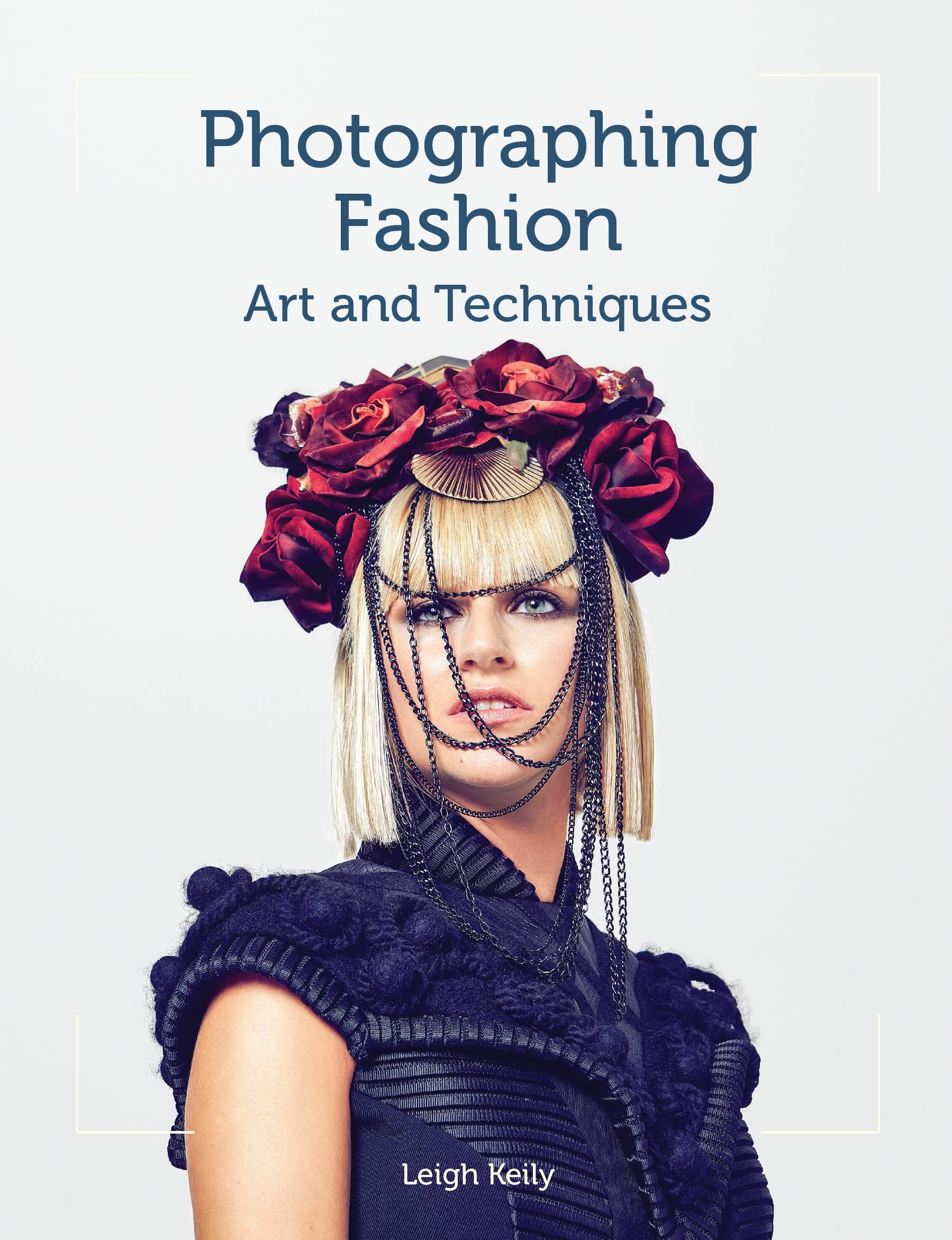 Photographing Fashion: Art and Techniques Film, Art & Culture