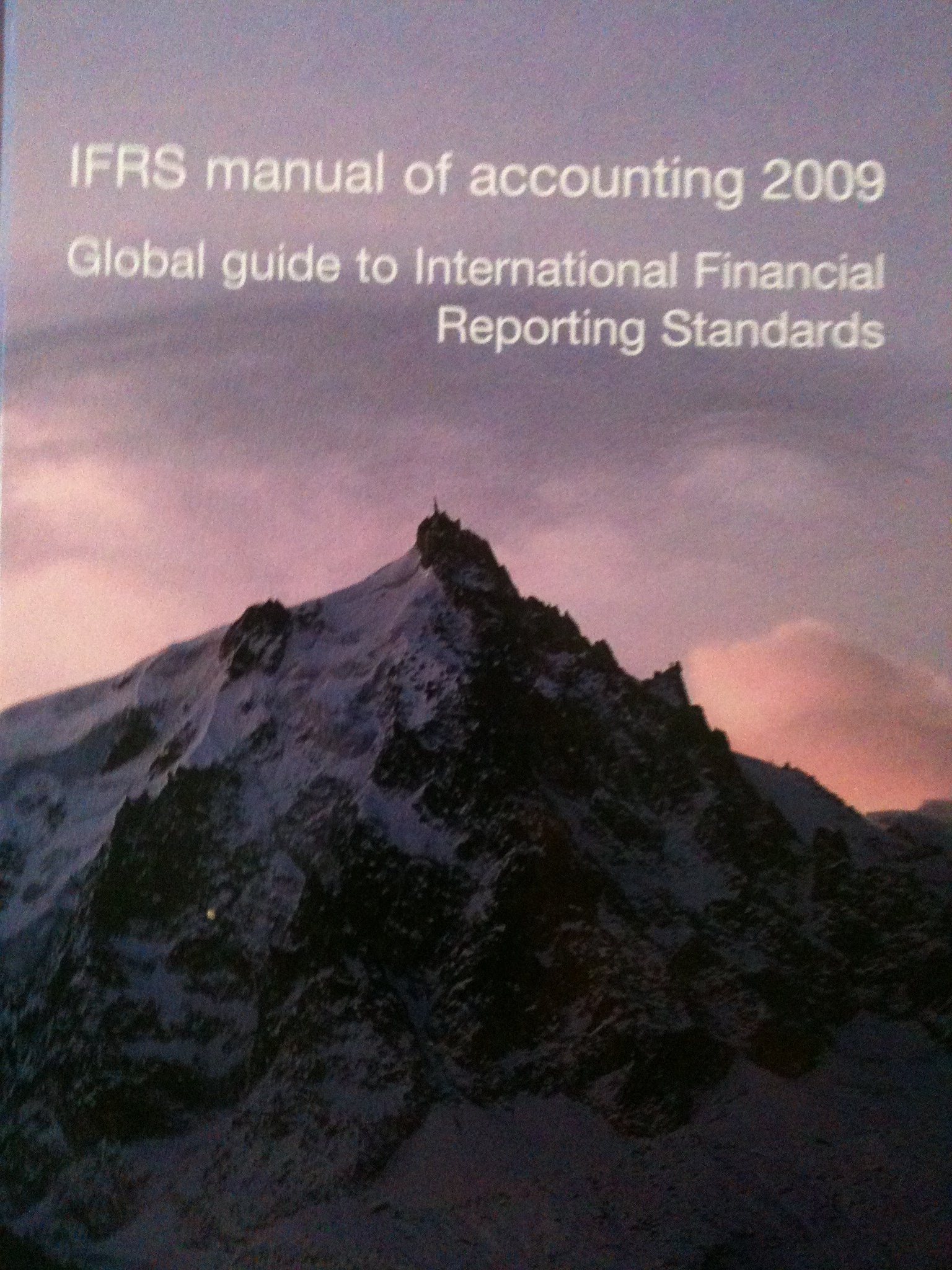 The IFRS Manual of Accounting 2009 2009 Business & Technology