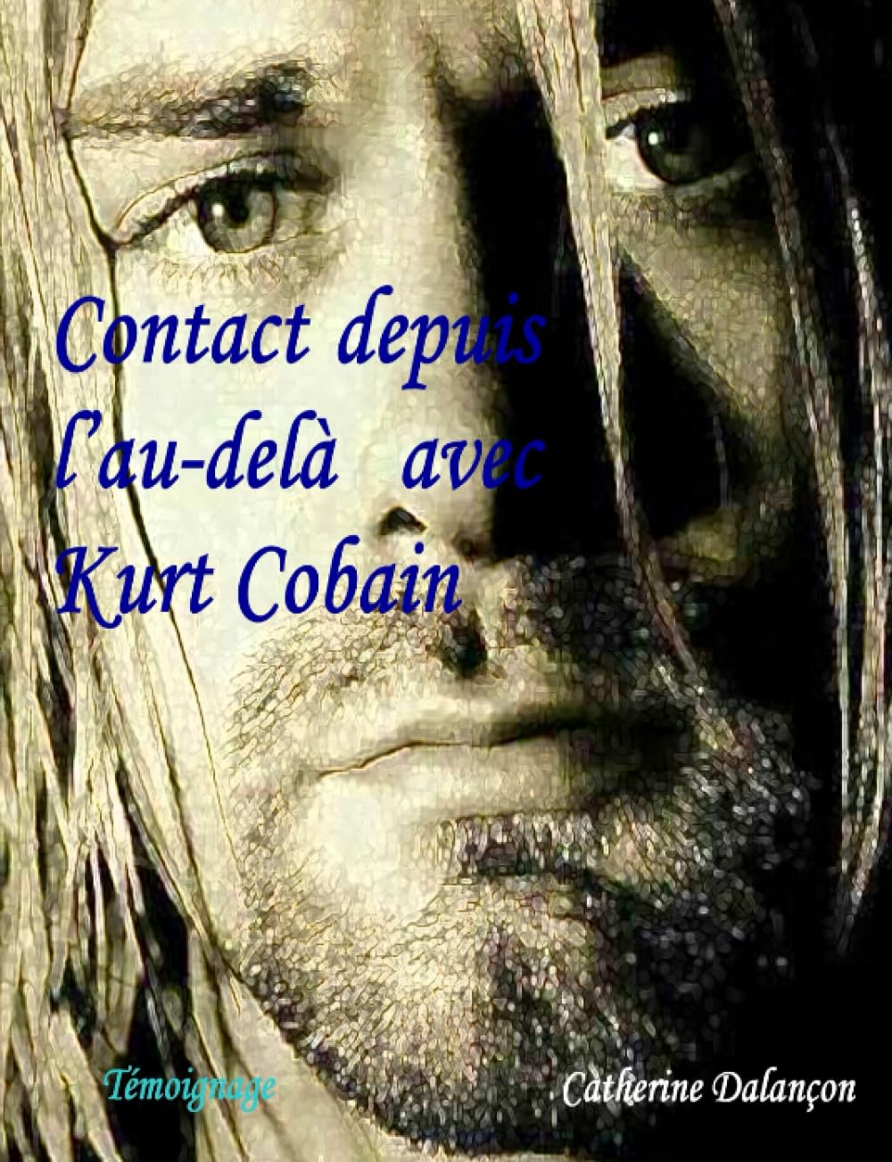 Contact depuis l'au-delà avec Kurt Cobain Contemporary literature