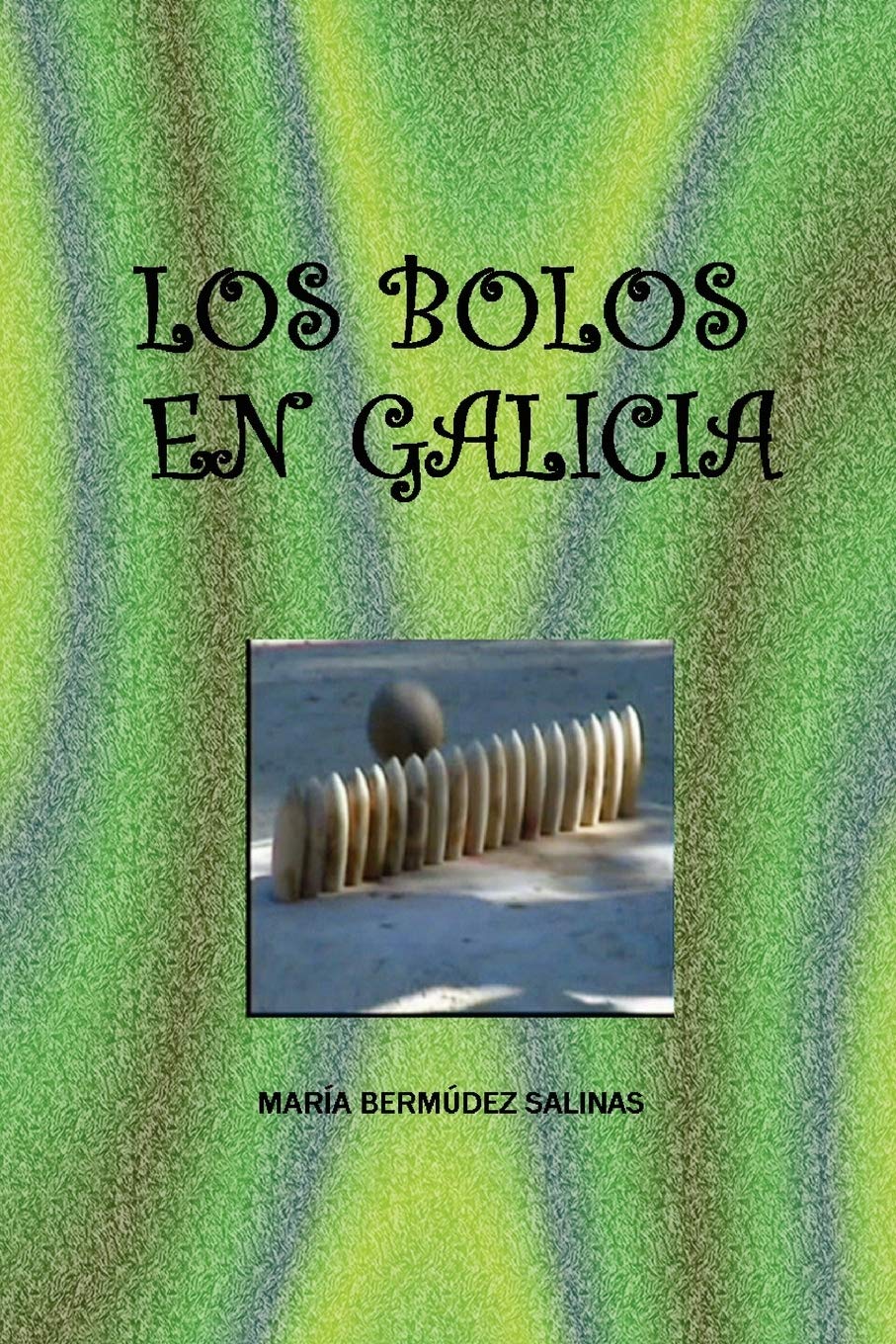 Los Bolos en Galicia book