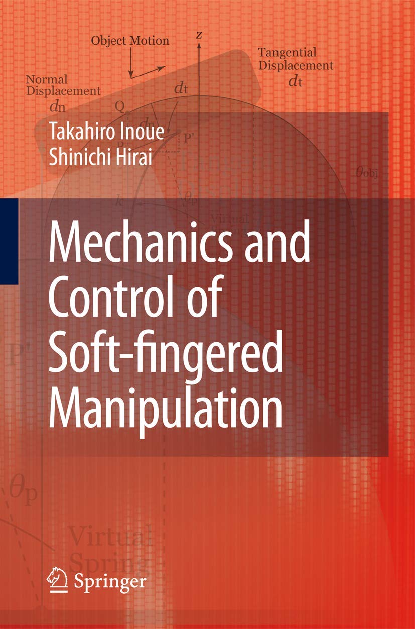 Mechanics and Control of Soft-fingered Manipulation Business & Technology