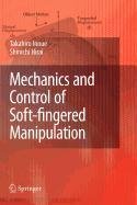 Mechanics and Control of Soft-fingered Manipulation Business & Technology