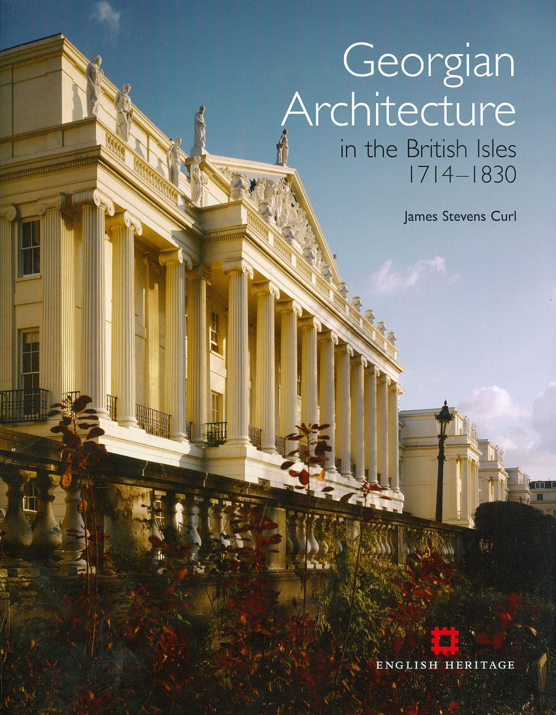 Georgian Architecture in the British Isles 1714-1830 (English Heritage) Architecture