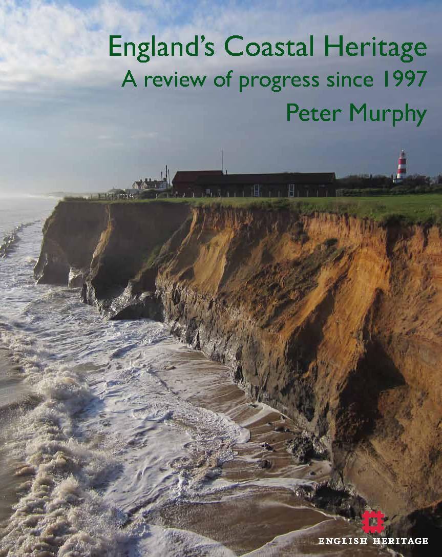 England's Coastal Heritage: A Review of Progress Since 1997 (English Heritage) Social Sciences