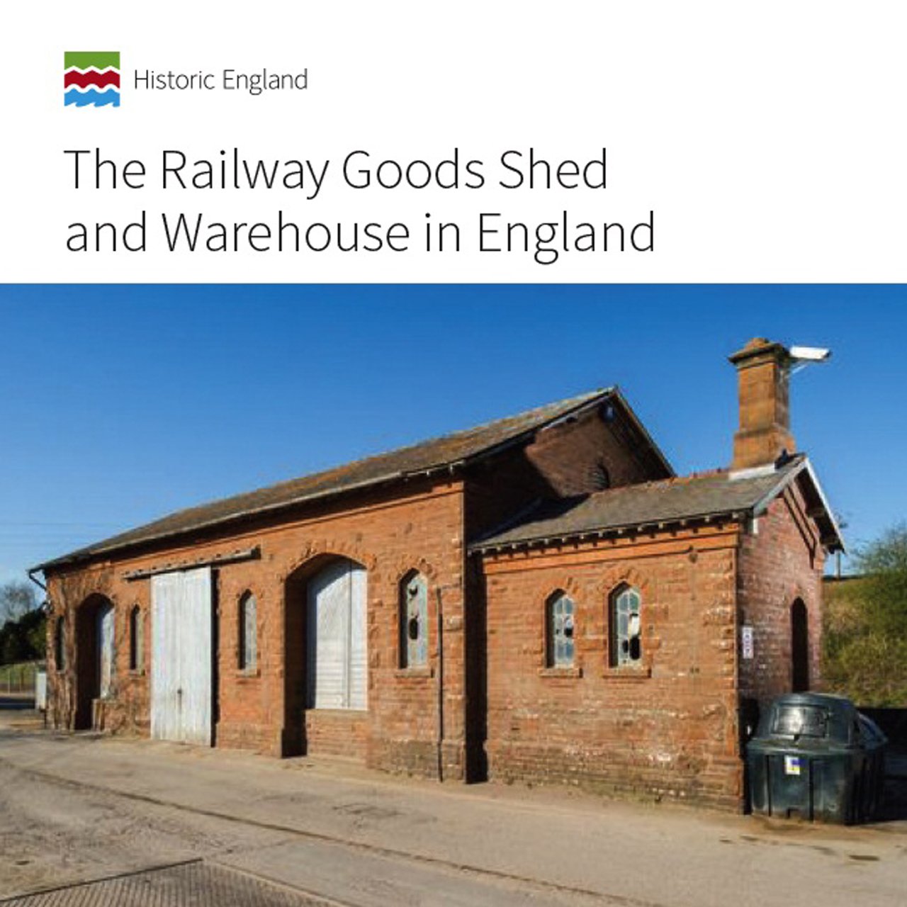 The Railway Goods Shed and Warehouse in England (Informed Conservation) Social Sciences
