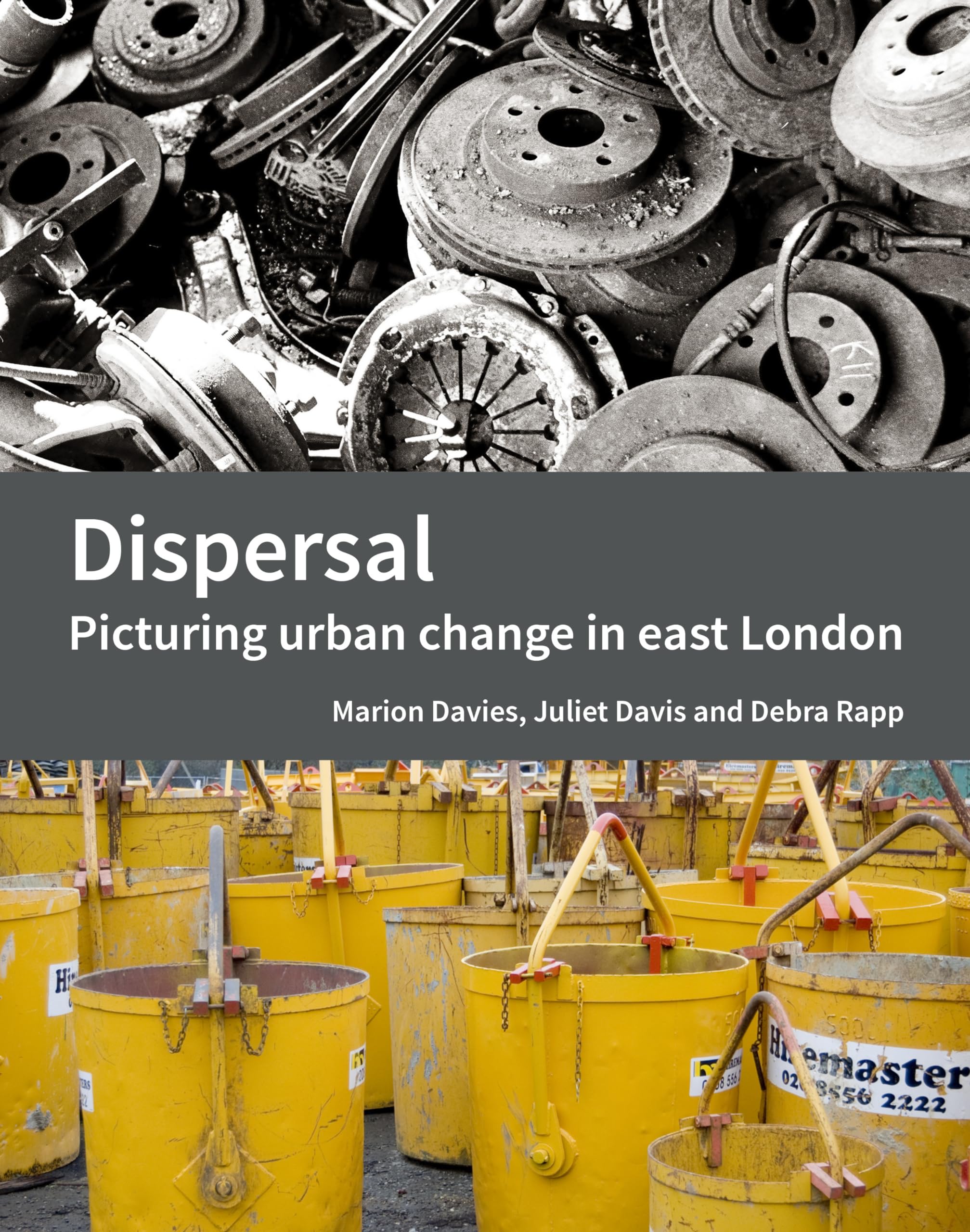 Dispersal: Picturing Urban Change in East London Photography