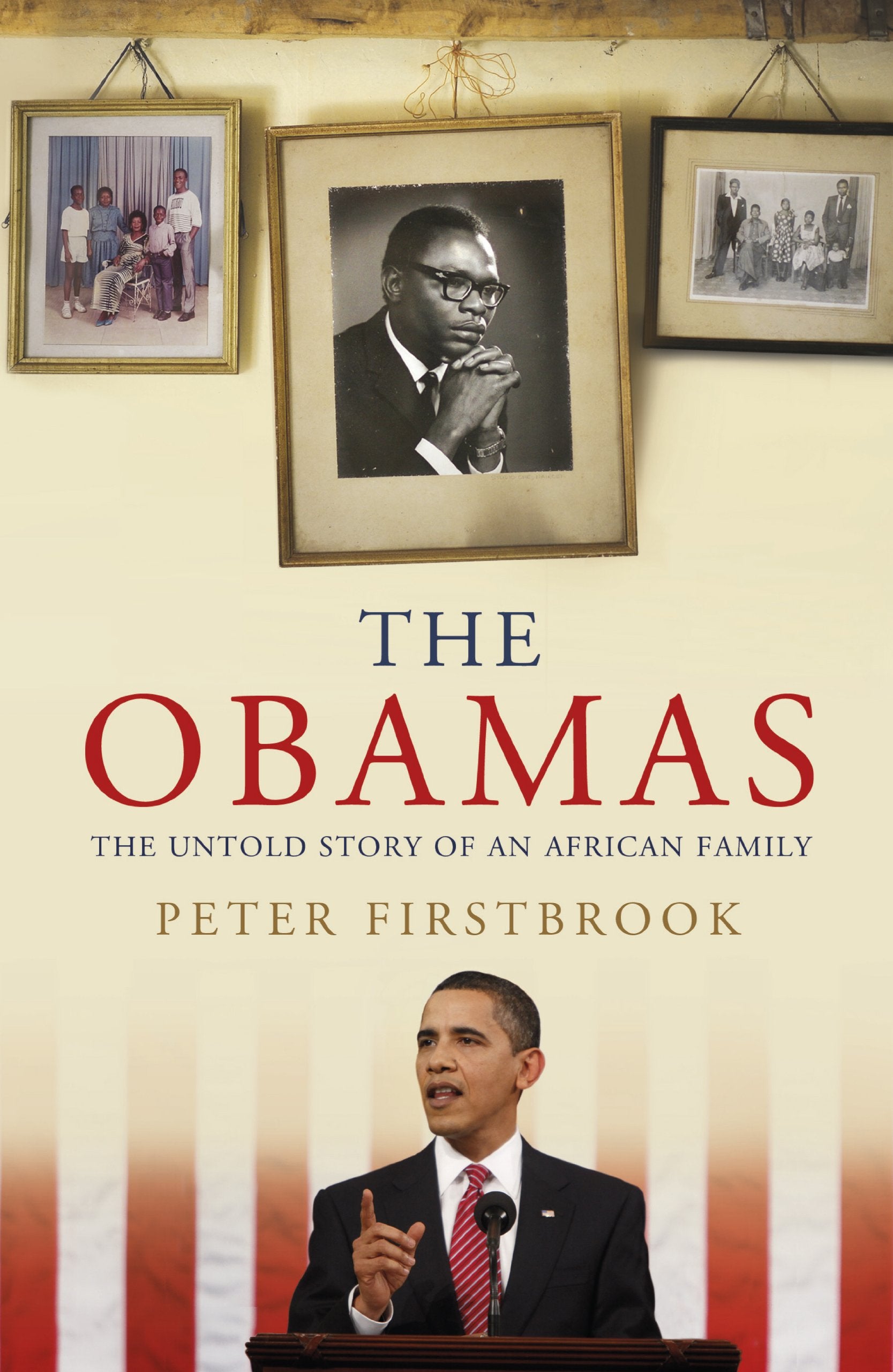 The Obamas: The Untold Story of an African Family Memories