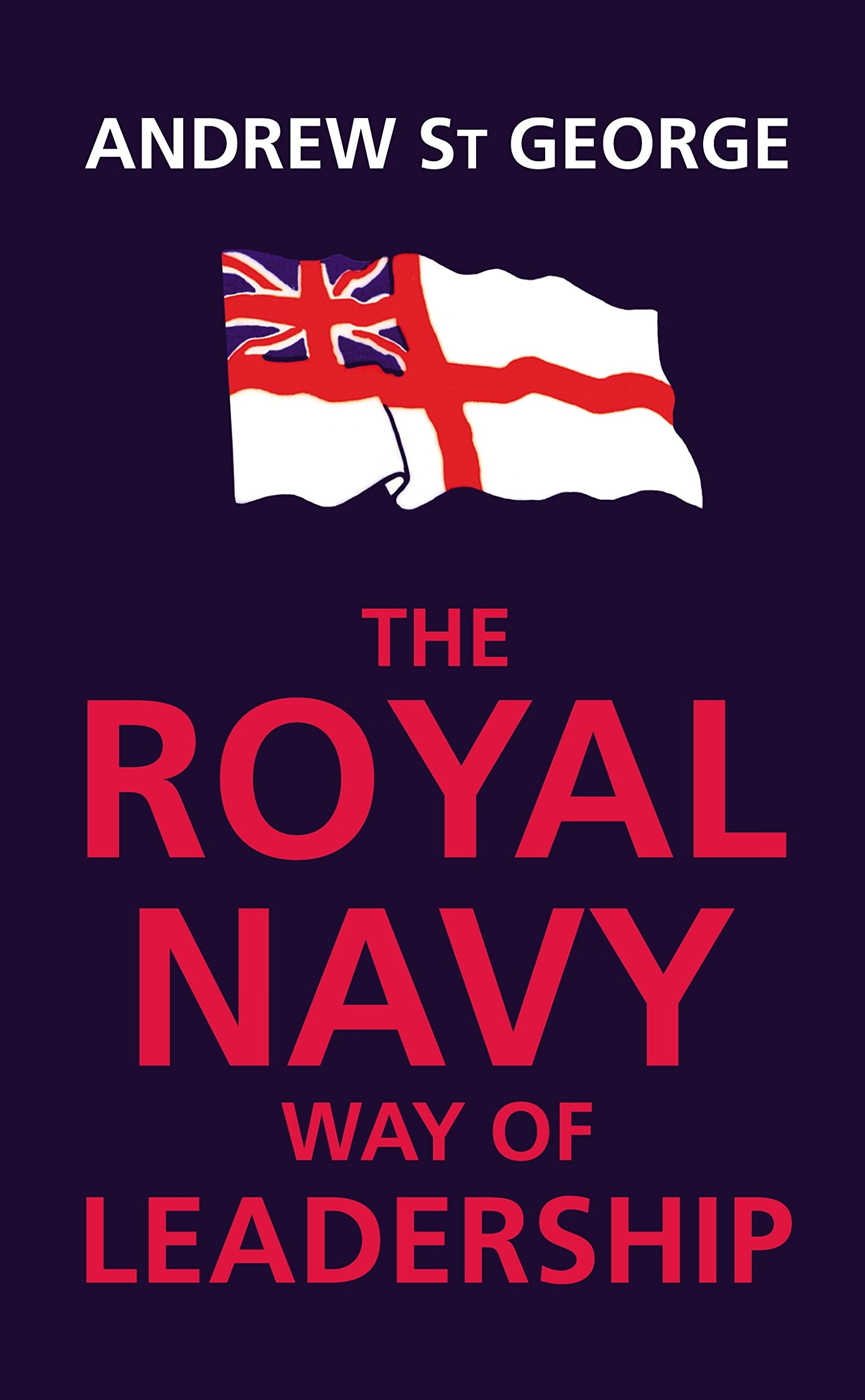 Royal Navy Way of Leadership Business, Finance & Career