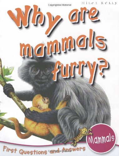 1st Questions and Answers Mammals: Why are Mammals Furry? (First Q&A) Mathematics