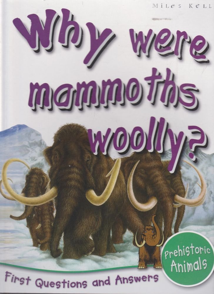 1st Questions and Answers Prehistoric Life: Why Were Mammoths Woolly? (First Q&A) Mathematics