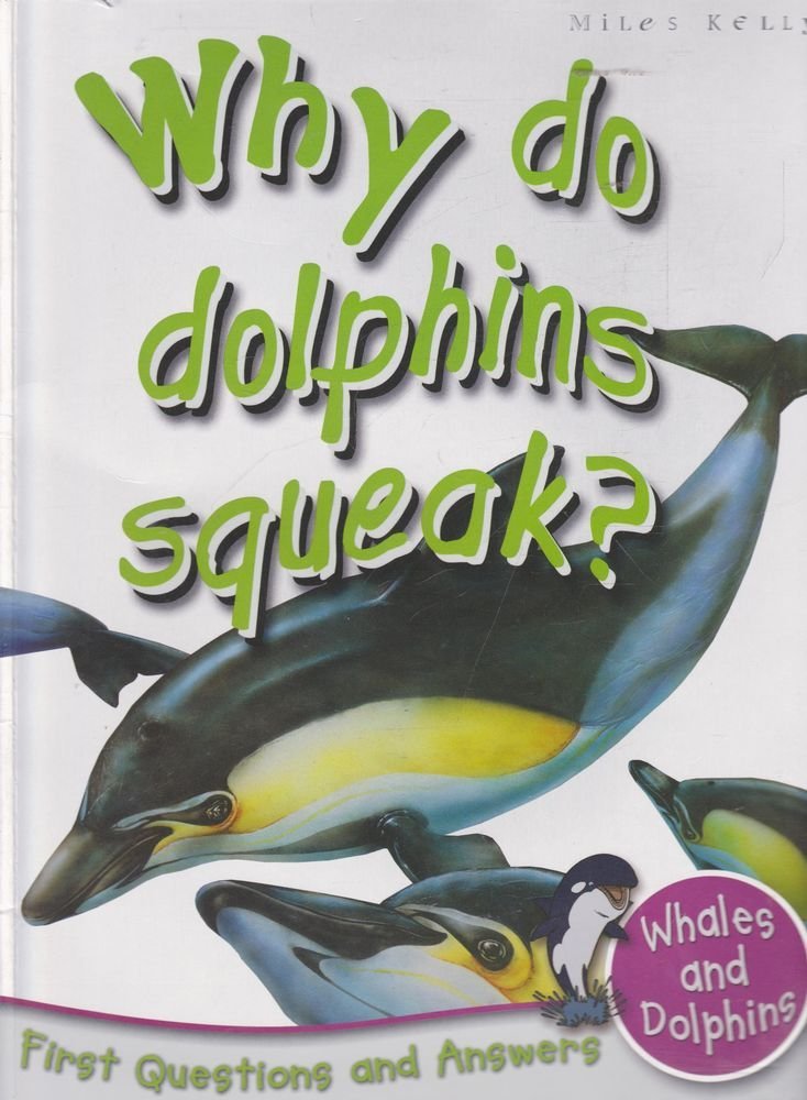 1st Questions and Answers Whales and Dolphins: Why Do Dolphins Squeak? (First Q&A) Mathematics