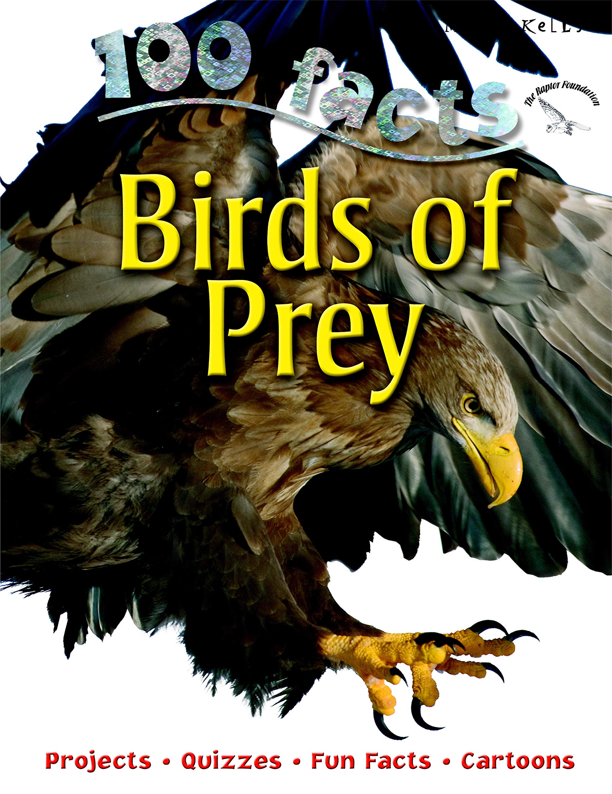 100 Facts Birds of Prey General education