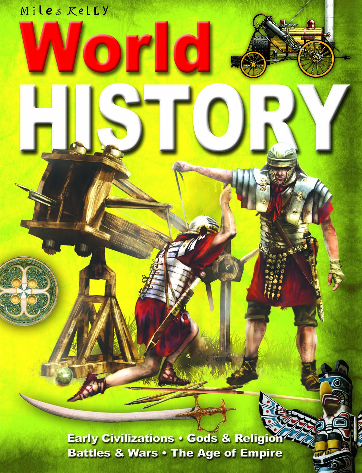 World History: Early Civilizations - Gods & Religion - Battles & Wars - the Age of Empire Non-fiction