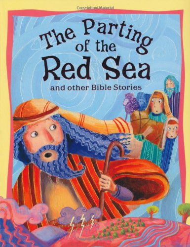 The Parting of the Red Sea and Other Bible Stories Non-fiction