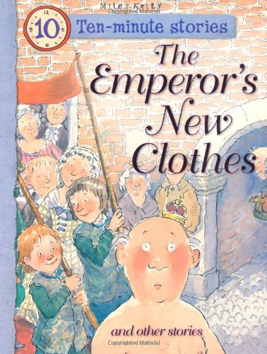 Ten Minute Stories - the Emperor's New Clothes Novels & Short Stories