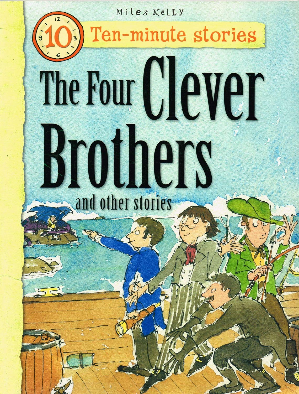 The Four Clever Brothers and Other Stories (10 Minute Children's Stories) Novels & Short Stories
