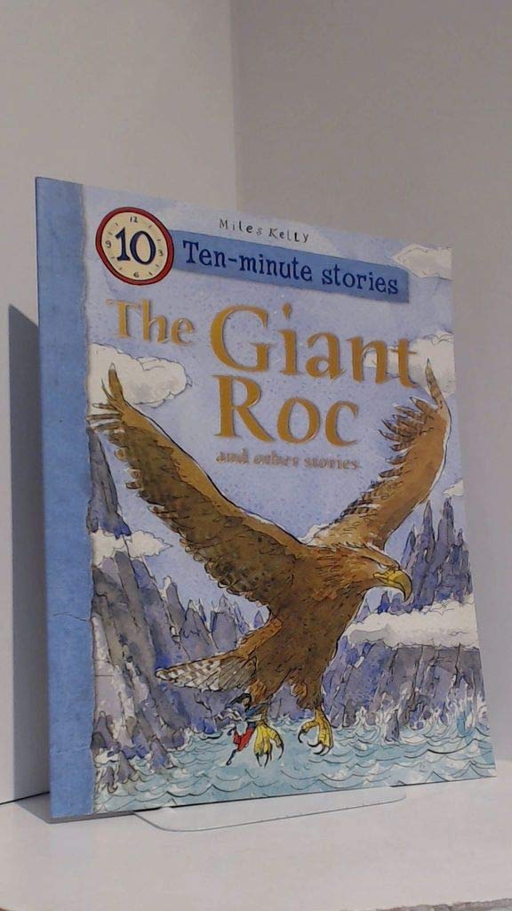 The Giant Roc and Other Stories (10 Minute Children's Stories) Novels & Short Stories