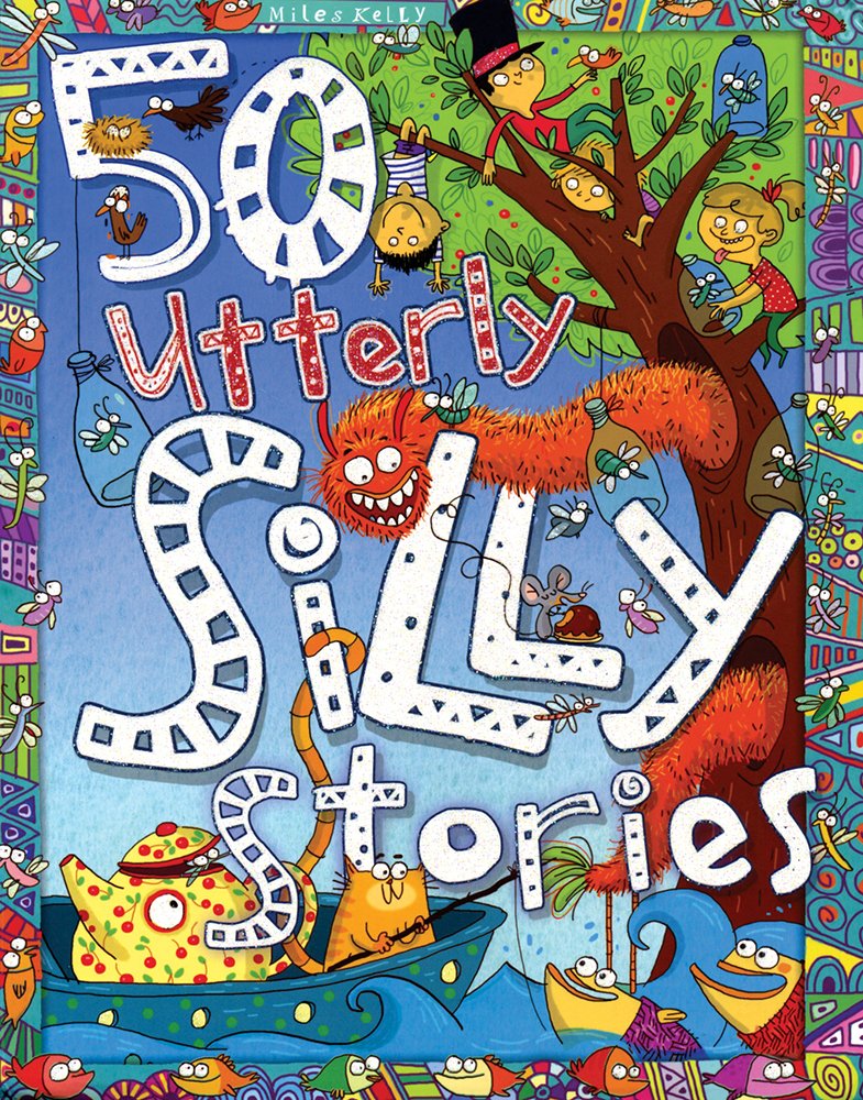 50 Utterly Silly Stories Novels & Short Stories