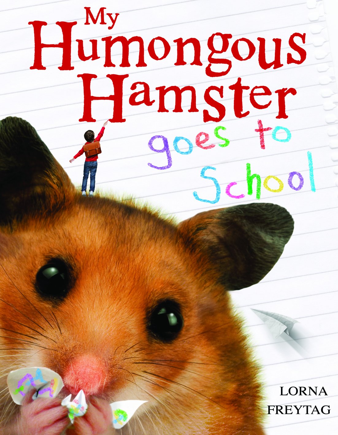 My Humongous Hamster Goes to School Novels & Short Stories