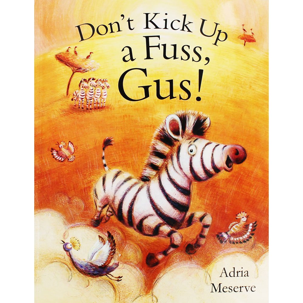 Don’t Kick Up a Fuss, Gus! Novels & Short Stories