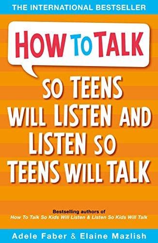 HOW TO TALK SO TEENS WILL LISTEN AND LISTEN SO TEEN WILL TALK Books