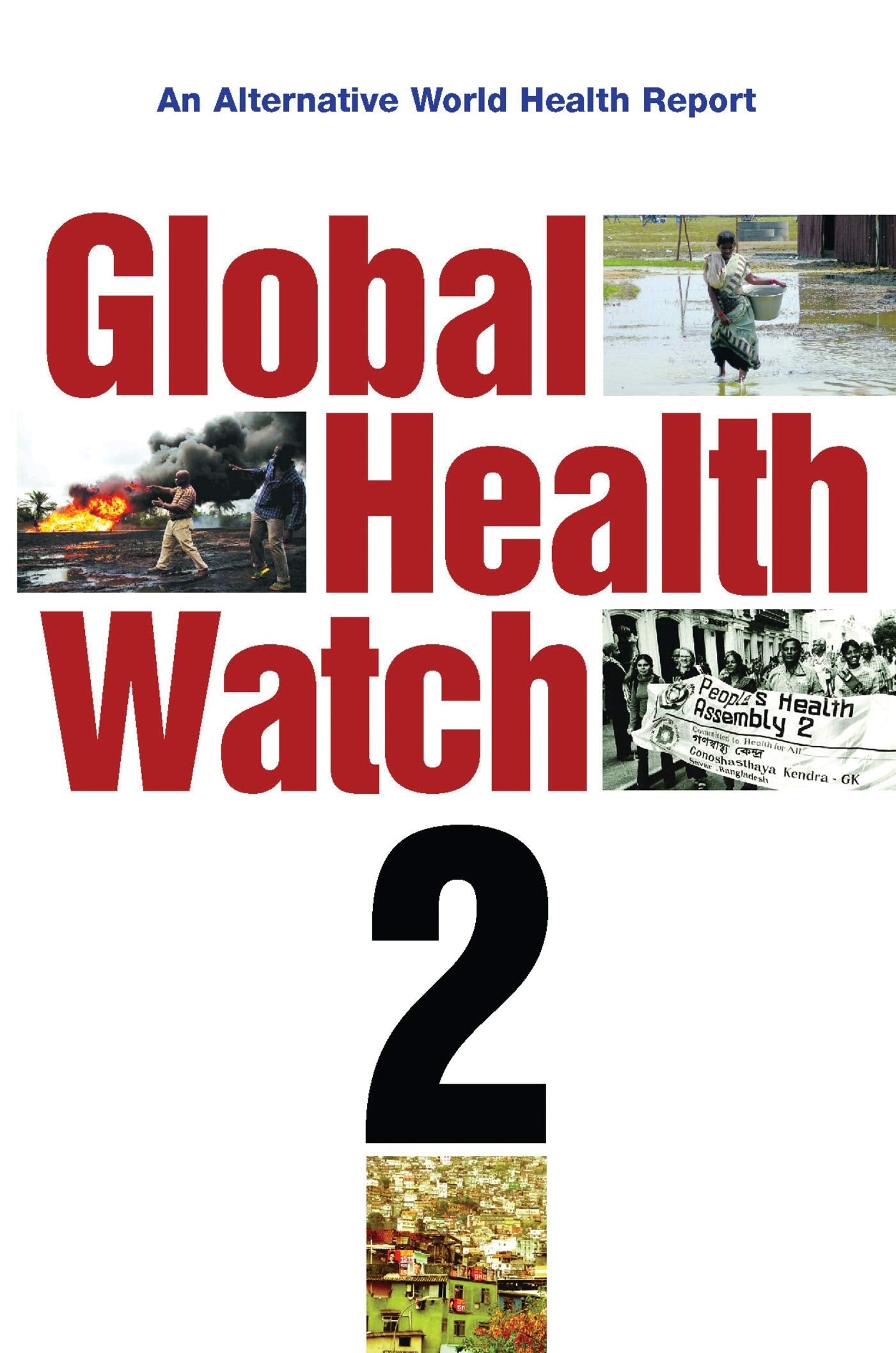 Global Health Watch 2: An Alternative World Health Report Medicine
