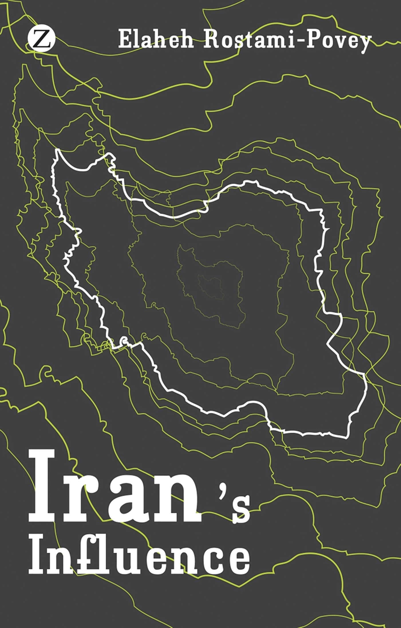 Iran's Influence: A Religious-Political State and Society in Its Region book