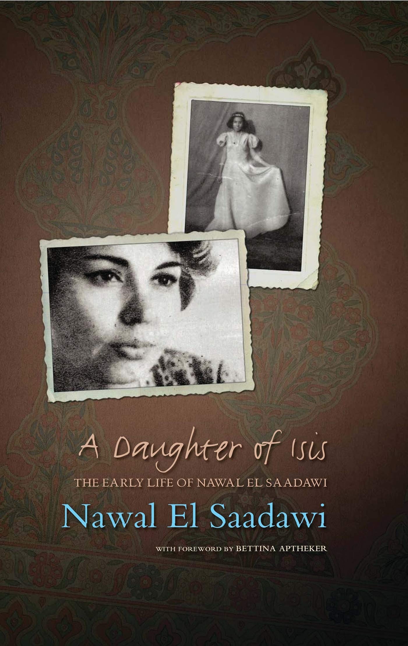 A Daughter of Isis: The Early Life of Nawal El Saadawi Contemporary literature Books