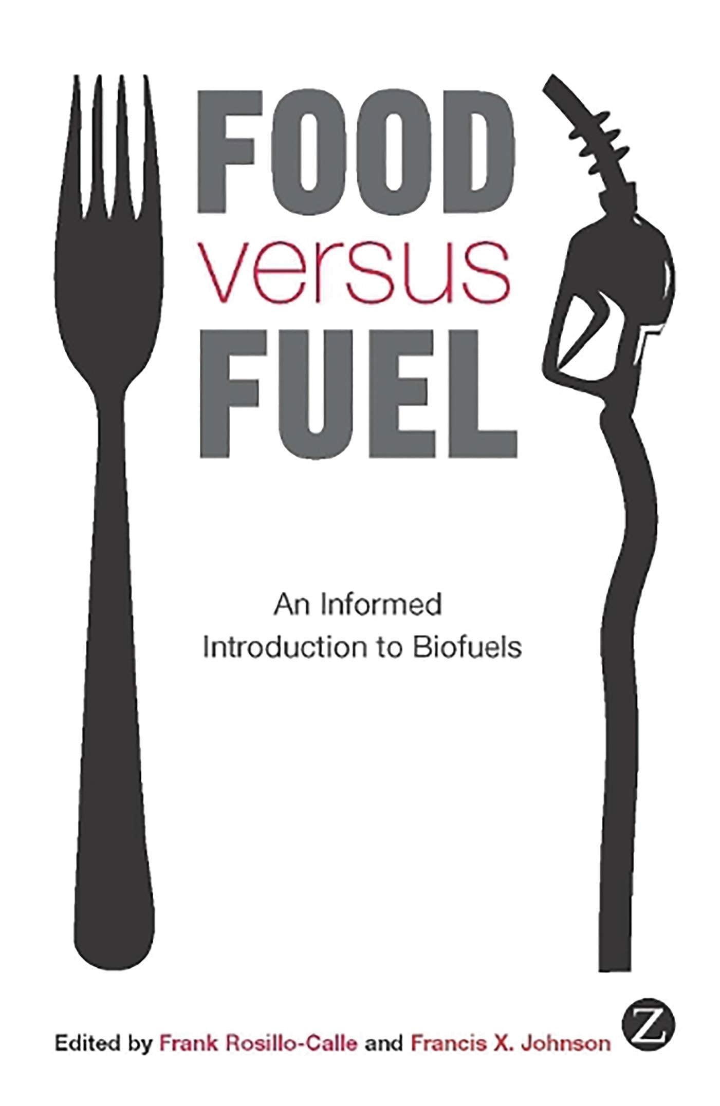 Food versus Fuel: An Informed Introduction to Biofuels Social Sciences