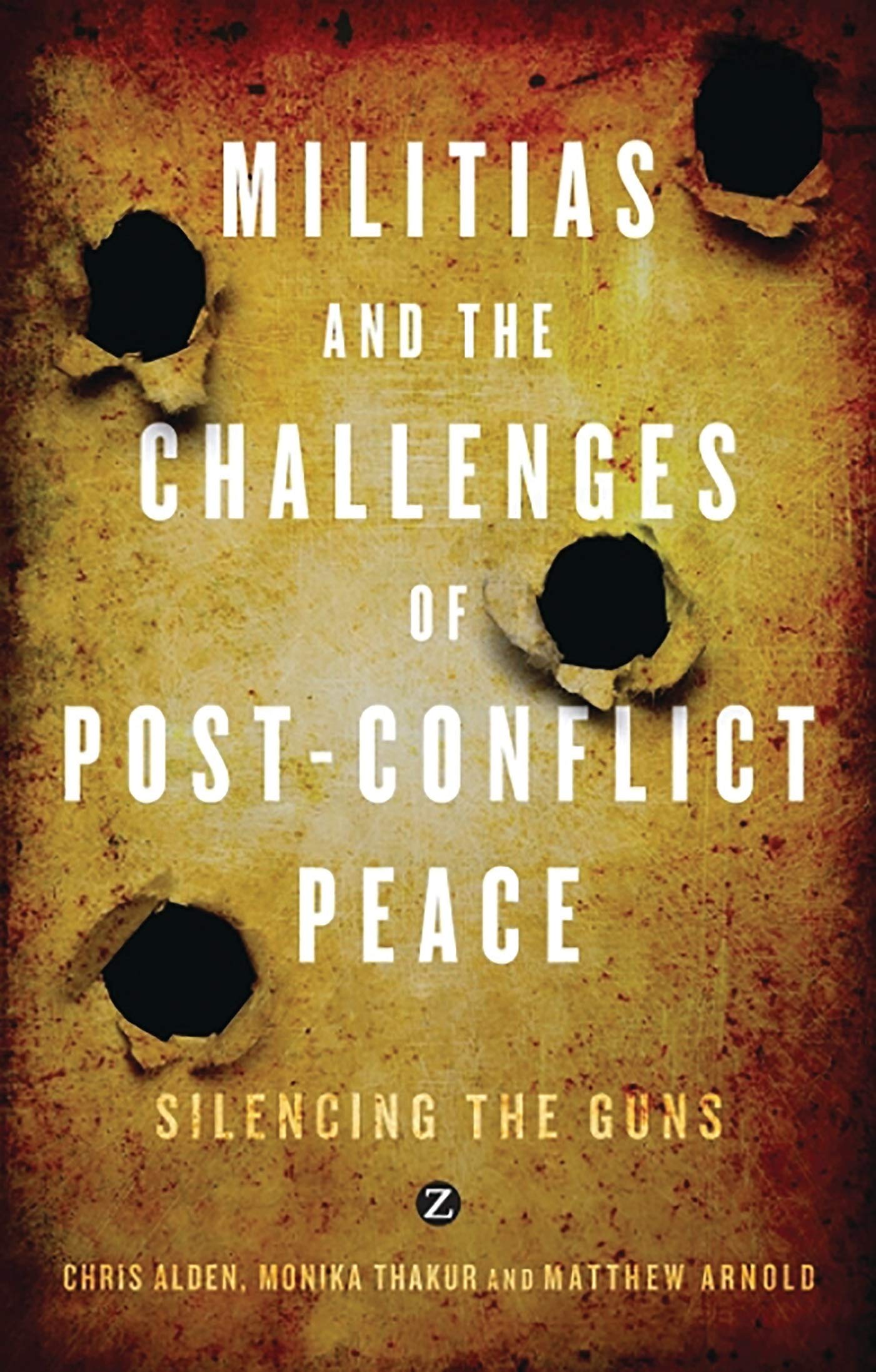 Militias and the Challenges of Post-Conflict Peace Social Sciences