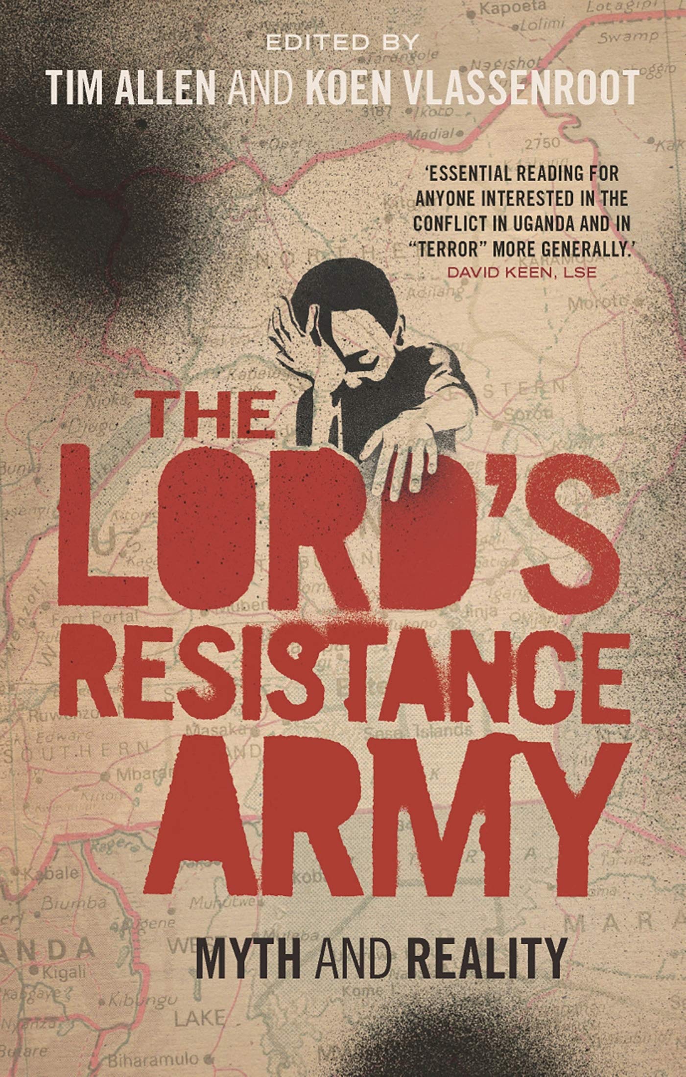 The Lord's Resistance Army: Myth and Reality Social Sciences