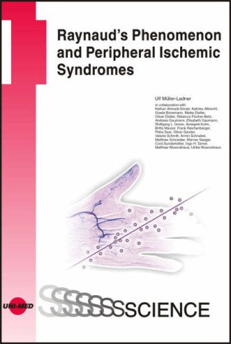 Raynaud's Phenomenon and Peripheral Ischemic Syndromes (Uni-Med Science) Medicine