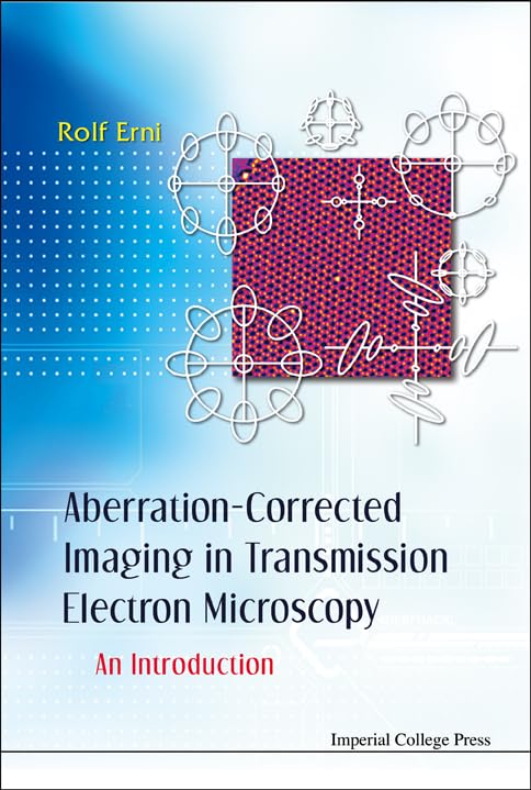 Aberration-Corrected Imaging in Transmission Electron Microscopy: An Introduction Business & Technology