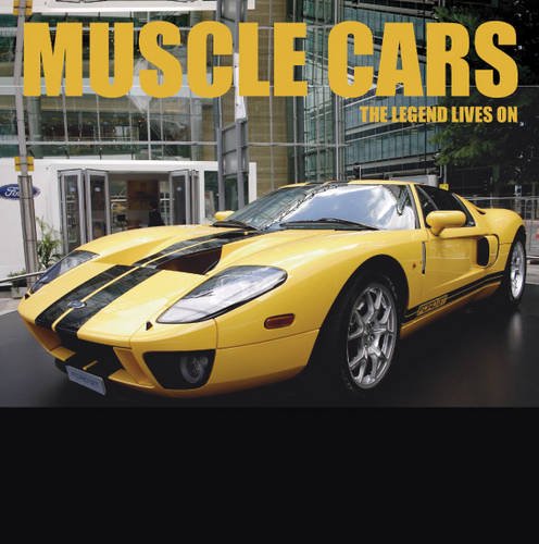Muscle Cars: The Legend Lives on (Performance 150) Books