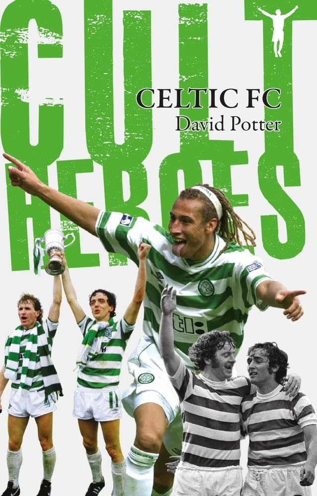 Celtic Cult Heroes: The Bhoys' Greatest Icons Reference Books